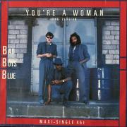 Bad Boys Blue - You're a woman